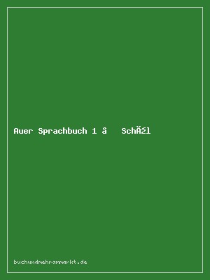 Auer Sprachbuch 1 – Schülerband Bayern