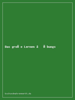 Das große Lernen – Übungsbuch Deutsch Klasse 3/4