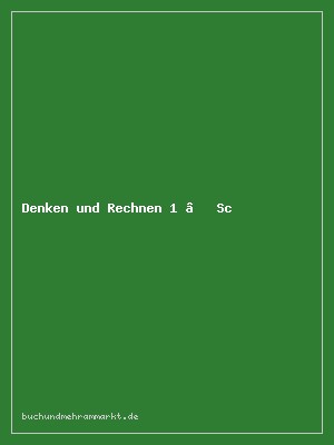 Denken und Rechnen 1 – Schülerbuch Grundschule