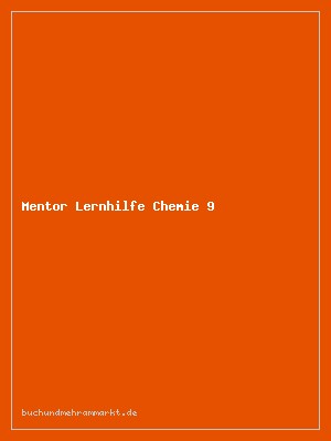 Mentor Lernhilfe Chemie 9./10. Klasse – Gymnasium