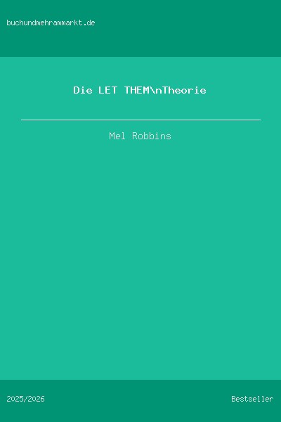 Die LET THEM Theorie