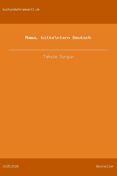 Mama, bitte lern Deutsch