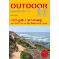 Portugal: Fischerweg von der Praia de São Torpes bis Lagos