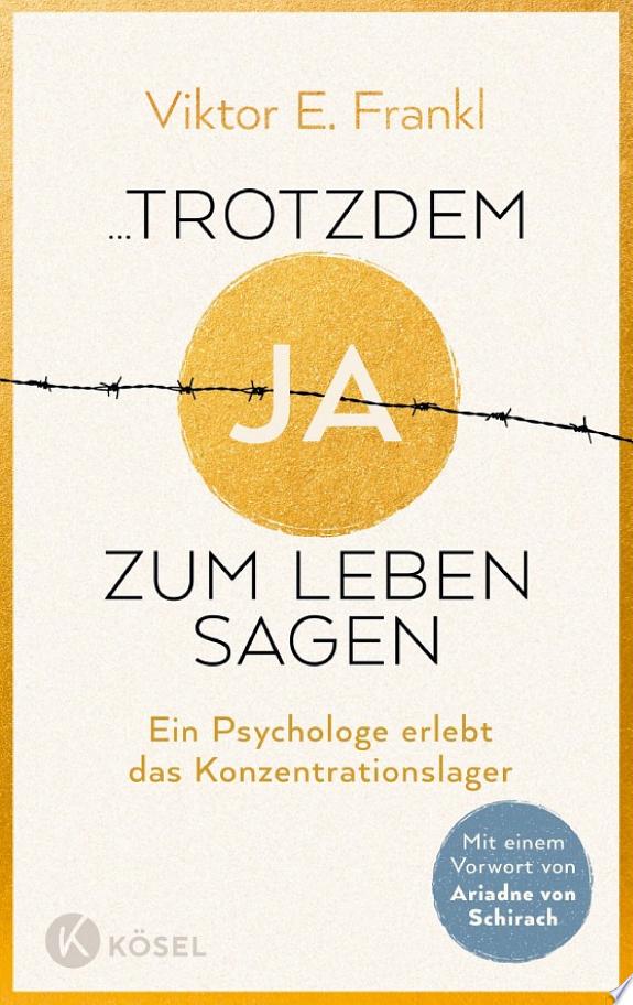 ...trotzdem Ja zum Leben — Viktor Frankl