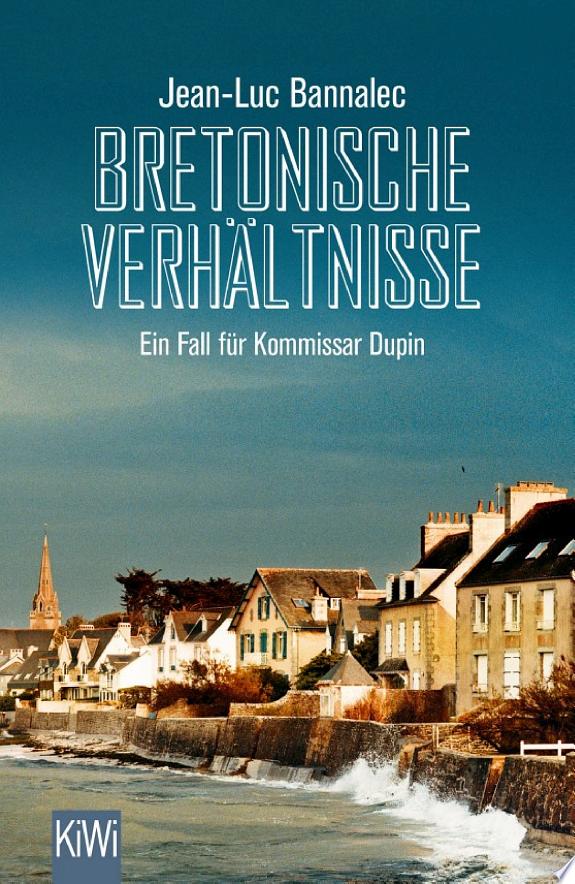 Kommissar Dupin - Bretonische Verhaeltnisse