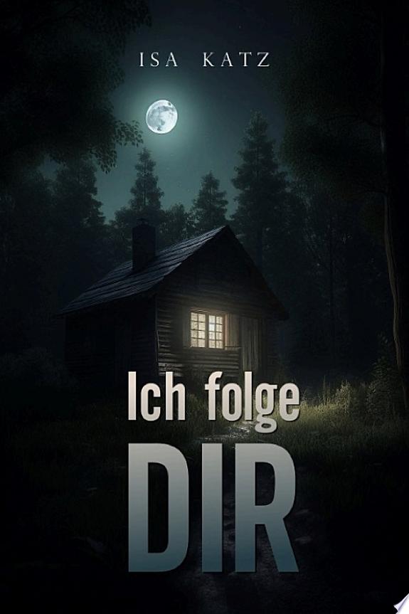 Ich folge dir ins Dunkel