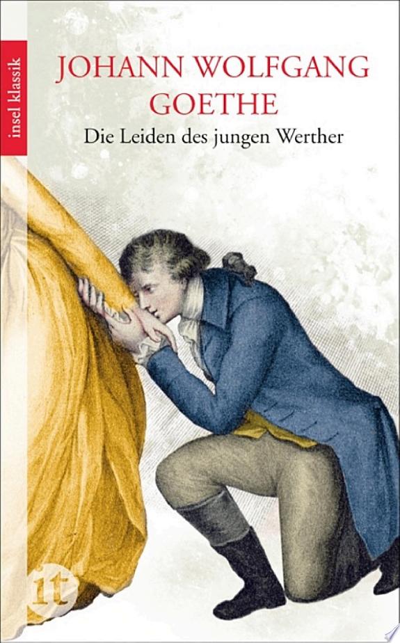 Die Leiden des jungen Werthers von Johann Wolfgang von Goethe