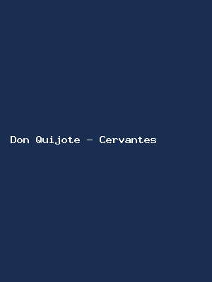 Don Quijote - Cervantes