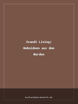 Scandi Living: Wohnideen aus dem Norden