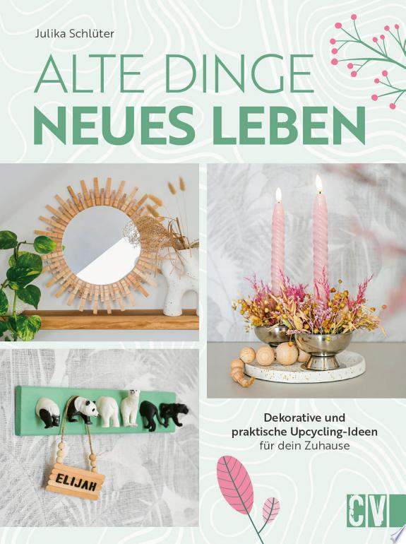 DIY-Wohnideen: Upcycling für Zuhause