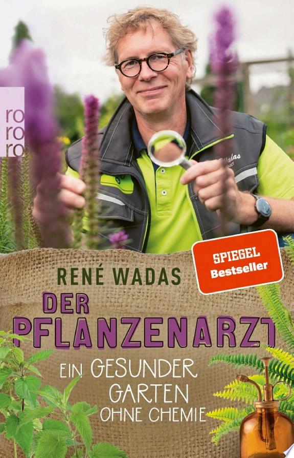 Der Bio-Garten: Natürlich gärtnern ohne Chemie