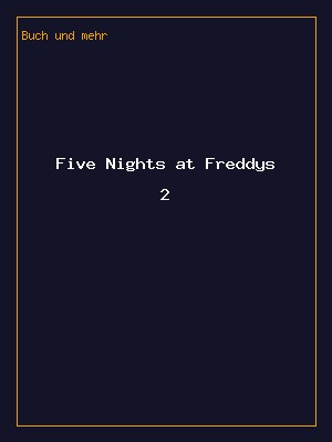 Five Nights at Freddys 2