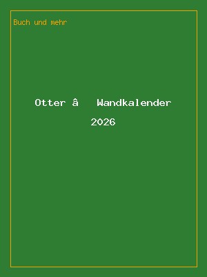 Otter – Wandkalender 2026