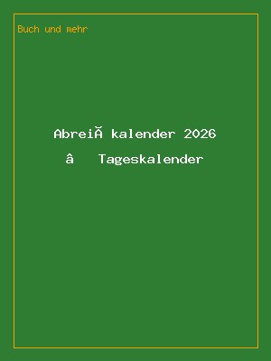 Abreißkalender 2026 – Tageskalender