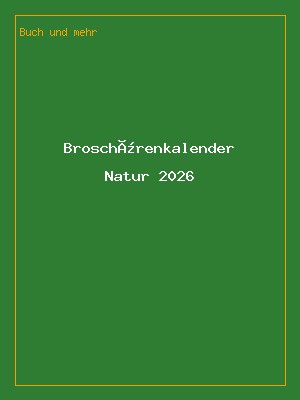 Broschürenkalender Natur 2026