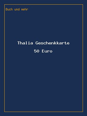 Thalia Geschenkkarte 50 Euro