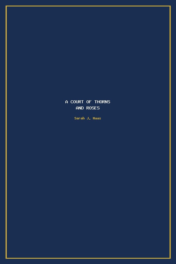 A Court of Thorns and Roses