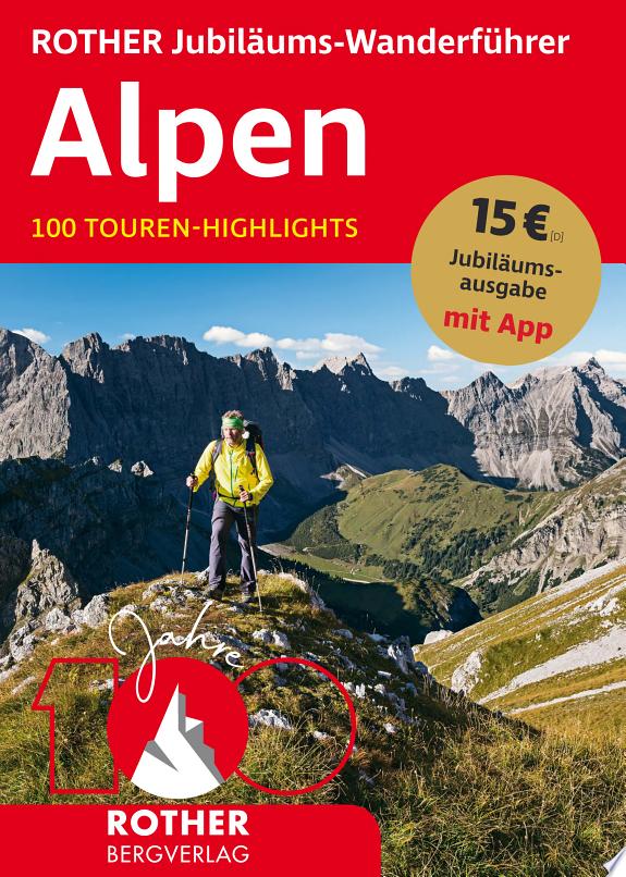 Wandern in den Alpen – 100 Touren