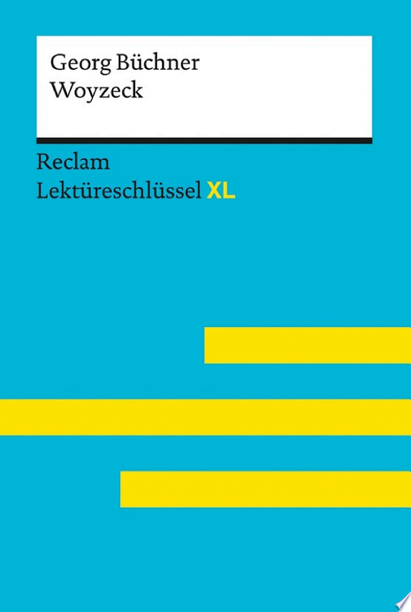 Lektüreschlüssel Woyzeck – Georg Büchner (Reclam)