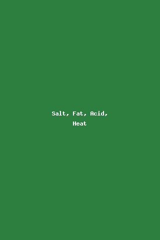 Salt, Fat, Acid, Heat