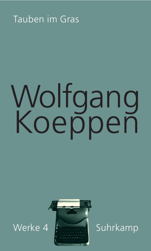 Tauben im Gras - Wolfgang Koeppen