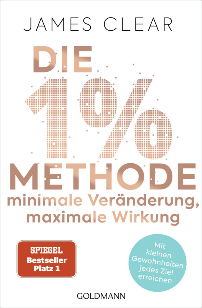 Die 1%-Methode – Minimale Veränderung