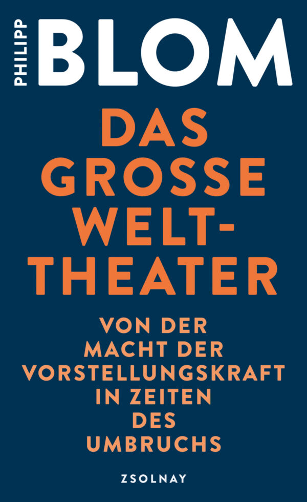 Blom, P: Das große Welttheater