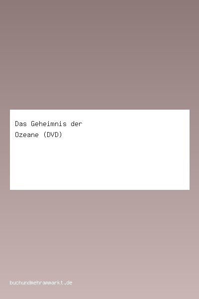 Das Geheimnis der Ozeane (DVD)