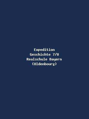 Expedition Geschichte 7/8 Realschule Bayern (Oldenbourg)