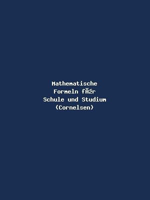 Mathematische Formeln für Schule und Studium (Cornelsen)