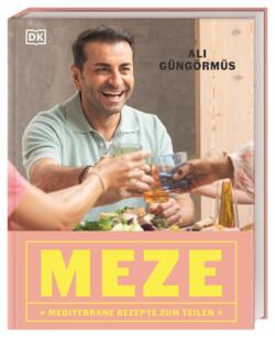 Meze – Die Küche des Ali Güngörmüş