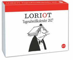 Loriot Tagesabrei?kalender 2027: Kultiger Humor-Tischkalender, Abrei?kalender f?r jeden Tag. Kalender 2027 zum Aufstellen oder Aufh?ngen.