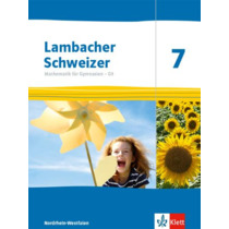 Lambacher Schweizer Mathematik 7 - G9. Ausgabe Nordrhein-Westfalen
