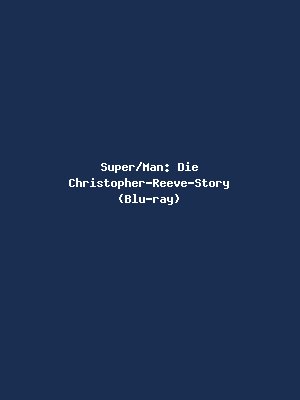 Super/Man: Die Christopher-Reeve-Story (Blu-ray)