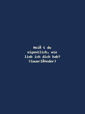 Weißt du eigentlich, wie lieb ich dich hab? (Sauerländer)