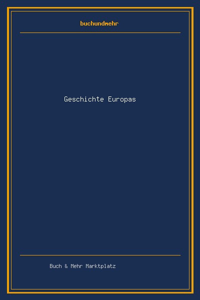 Geschichte Europas