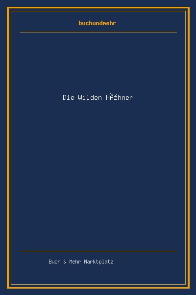 Die Wilden Hühner
