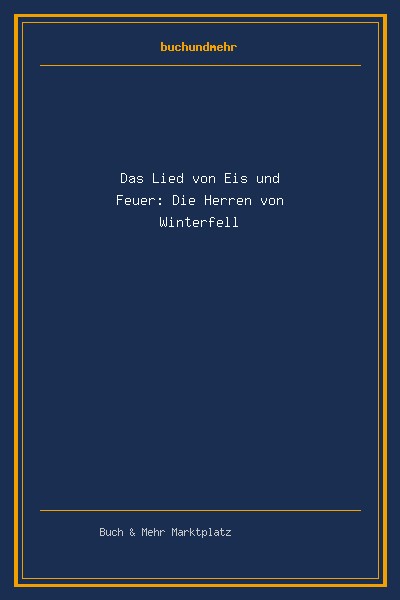 Das Lied von Eis und Feuer: Die Herren von Winterfell