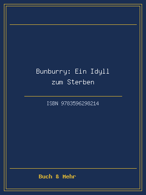 Bunburry: Ein Idyll zum Sterben