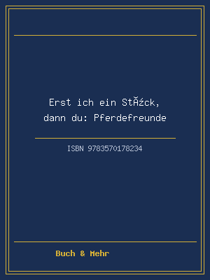 Erst ich ein Stück, dann du: Pferdefreunde