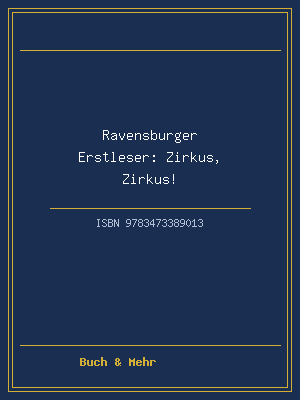 Ravensburger Erstleser: Zirkus, Zirkus!