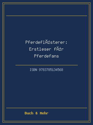 Pferdeflüsterer: Erstleser für Pferdefans