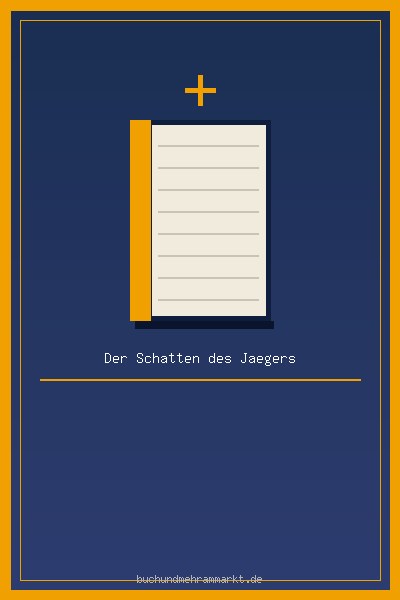 Der Schatten des Jägers