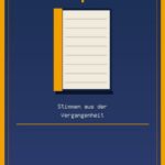 Stimmen aus der Vergangenheit
