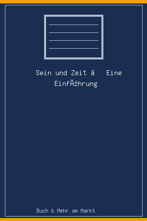 Sein und Zeit – Eine Einführung