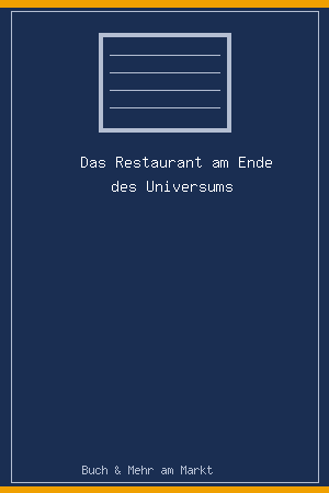 Das Restaurant am Ende des Universums