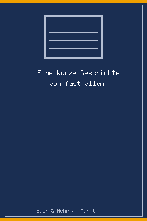 Eine kurze Geschichte von fast allem