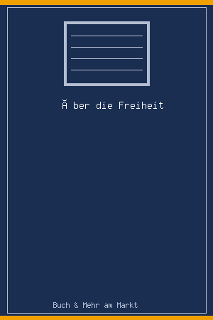 Über die Freiheit