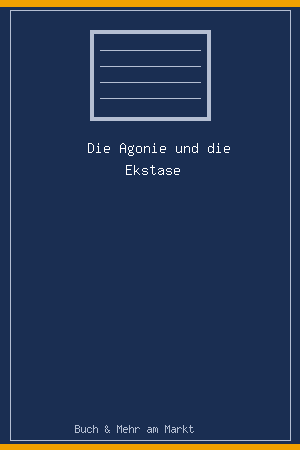 Die Agonie und die Ekstase
