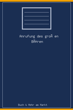 Anrufung des großen Bären